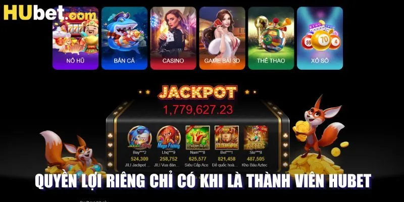 Quyền lợi riêng chỉ có khi là thành viên HUBET